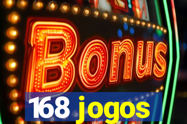 168 jogos